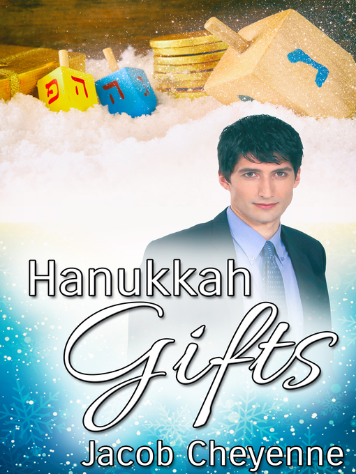 Title details for Hanukkah Gifts by Jacob Cheyenne - Available
